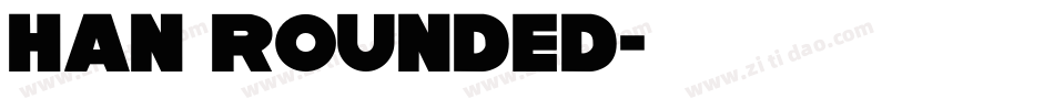 han rounded字体转换